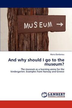 portada and why should i go to the museum?