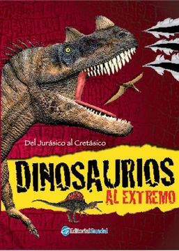 portada Del Jurasico al Cretasico Dinosaurios al Extremo