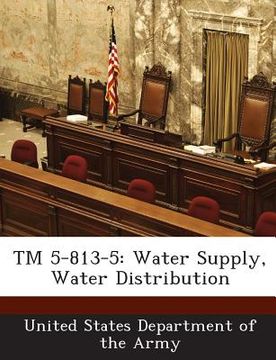 portada TM 5-813-5: Water Supply, Water Distribution (en Inglés)