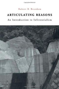 portada Articulating Reasons: An Introduction to Inferentialism (in English)