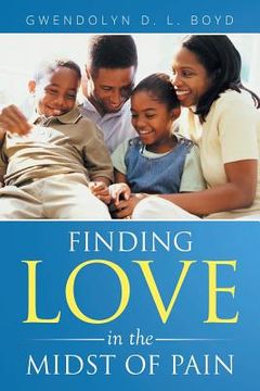 portada Finding Love in the Midst of Pain (in English)