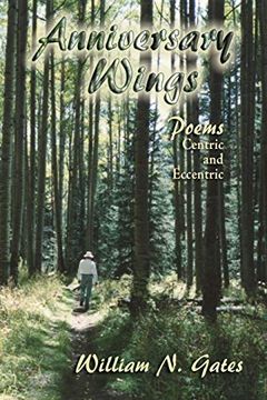 portada Anniversary Wings, Poems Centric and Eccentric (en Inglés)