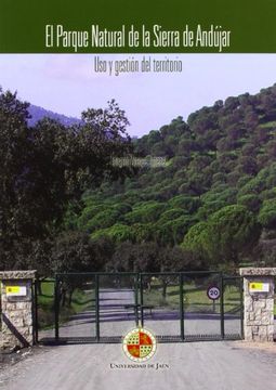 portada El parque natural de la sierra de Andujar: Uso y gestión del territorio (Territorio y Sociedad)