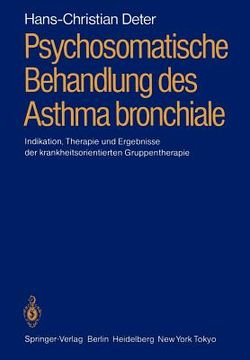 portada Psychosomatische Behandlung des Asthma Bronchiale de Deter(Springer Verlag Gmbh) (en Alemán)