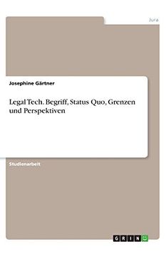 portada Legal Tech Begriff, Status Quo, Grenzen und Perspektiven (en Alemán)