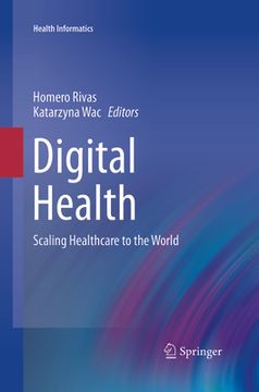 portada Digital Health: Scaling Healthcare to the World (in English)