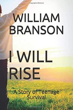 portada I Will Rise: A Story of Teenage Survival (in English)