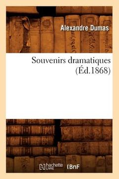 portada Souvenirs Dramatiques (Éd.1868) (in French)
