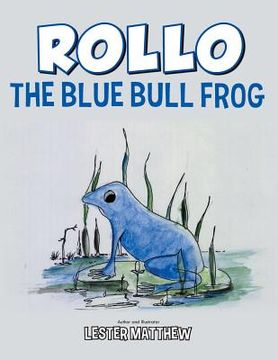 portada Rollo the Blue Bull Frog (en Inglés)