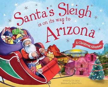 portada Santa's Sleigh Is on Its Way to Arizona: A Christmas Adventure