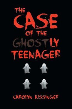 portada The Case of the Ghostly Teenager