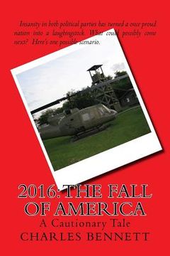 portada 2016: The Fall of America: A Cautionary Tale (en Inglés)