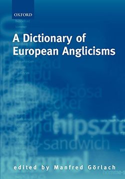portada A Dictionary of European Anglicisms: A Usage Dictionary of Anglicisms in Sixteen European Languages (en Inglés)