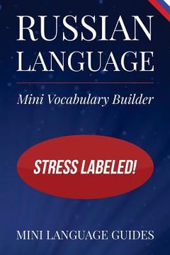 portada Russian Language Mini Vocabulary Builder: Stress Labeled!