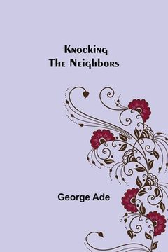 portada Knocking the Neighbors (en Inglés)