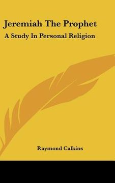 portada jeremiah the prophet: a study in personal religion (en Inglés)