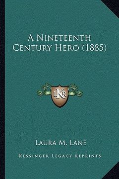 portada a nineteenth century hero (1885)