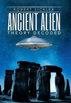 portada Ancient Alien Theory Decoded (en Inglés)