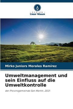 portada Umweltmanagement und sein Einfluss auf die Umweltkontrolle (en Alemán)