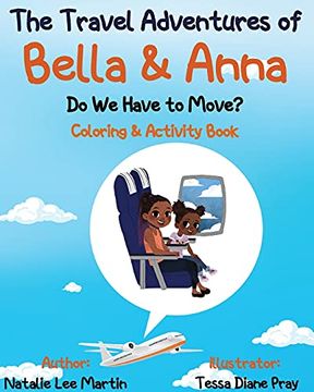 portada The Travel Adventures of Bella and Anna: Do we Have to Move? Coloring and Activity Book (en Inglés)