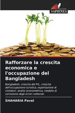 portada Rafforzare la crescita economica e l'occupazione del Bangladesh (en Italiano)