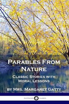 portada Parables From Nature: Classic Stories with Moral Lessons (en Inglés)