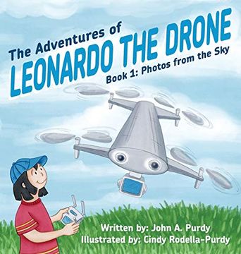 portada The Adventures of Leonardo the Drone: Book 1: Photos From the sky (en Inglés)