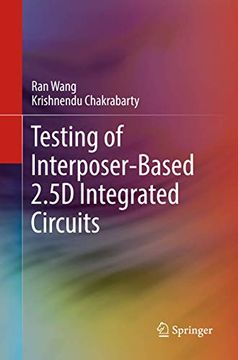 portada Testing of Interposer-Based 2.5d Integrated Circuits (en Inglés)