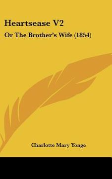 portada heartsease v2: or the brother's wife (1854) (en Inglés)