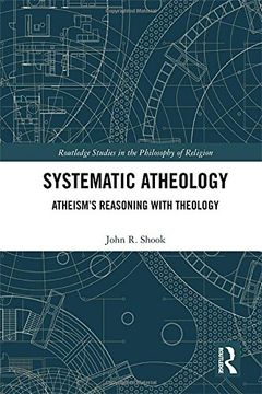 portada Systematic Atheology: Atheism's Reasoning with Theology