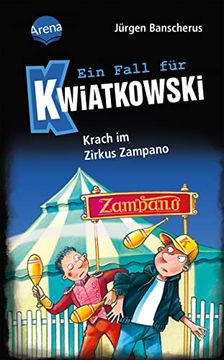 portada Ein Fall für Kwiatkowski (5). Krach im Zirkus Zampano (en Alemán)