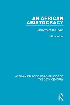portada An African Aristocracy (African Ethnographic Studies of the 20Th Century) 