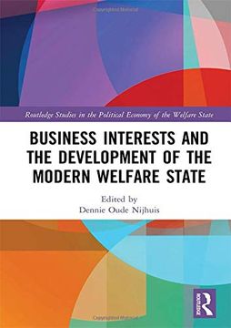 portada Business Interests and the Development of the Modern Welfare State (Routledge Studies in the Political Economy of the Welfare State) (in English)