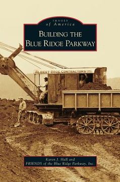 portada Building the Blue Ridge Parkway (in English)