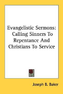 portada evangelistic sermons: calling sinners to repentance and christians to service (in English)