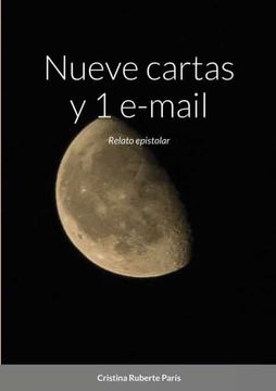 portada Nueve Cartas y 1 E-Mail: Relato Epistolar (in Spanish)