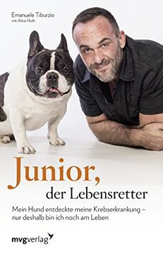 portada Junior der Lebensretter: Mein Hund Entdeckte Meine Krebserkrankung - nur Deshalb bin ich Noch am Leben