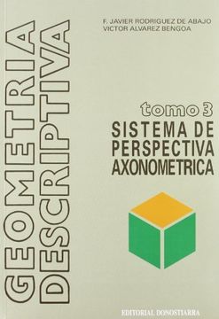 portada Geometría descriptiva.Tomo III. Sistema Axonométrico. (in Spanish)