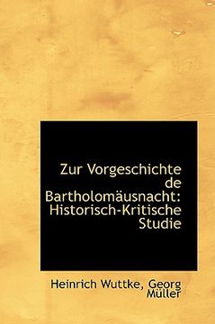 portada zur vorgeschichte de bartholomäusnacht: historisch-kritische studie