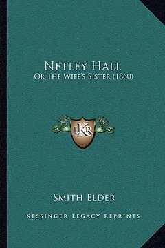portada netley hall: or the wife's sister (1860) (in English)