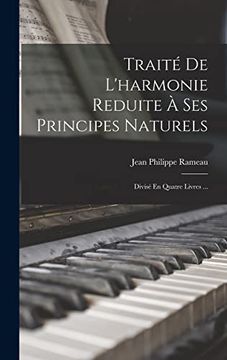 portada Traité de L'harmonie Reduite à ses Principes Naturels: Divisé en Quatre Livres. (in French)
