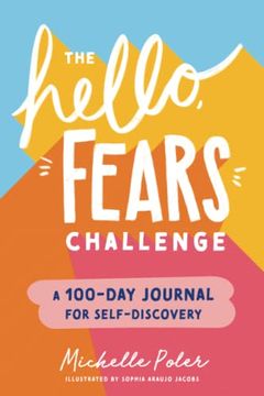 portada The Hello, Fears Challenge: A 100-Day Journal for Self-Discovery (en Inglés)