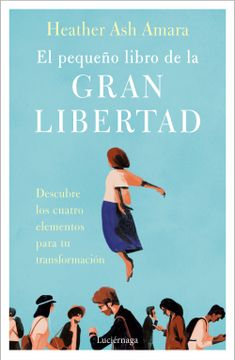 portada El pequeño libro de la gran libertad (in Spanish)