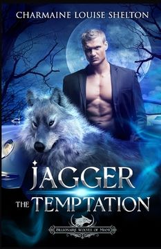 portada Jagger The Temptation: A Wolf Shifter Fated Mates Paranormal Romance (en Inglés)