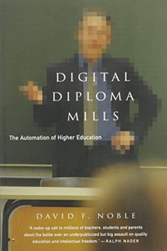 portada Digital Diploma Mills: The Automation of Higher Eduction (en Inglés)