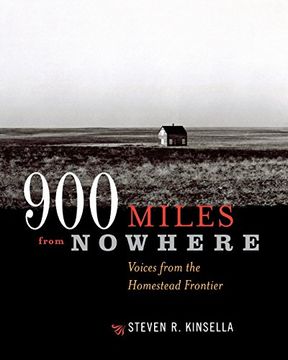 portada 900 Miles from Nowhere: Voices from the Homestead Frontier
