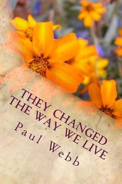portada They Changed the Way We Live (en Inglés)
