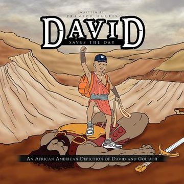 portada david saves the day: an african american depiction of david and goliath (en Inglés)