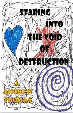 portada Staring into the Void of Destruction (en Inglés)