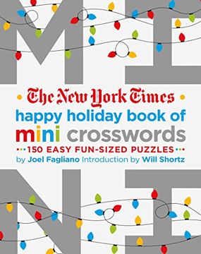 portada The new York Times Happy Holiday Book of Mini Crosswords: 150 Easy Fun-Sized Puzzles (en Inglés)